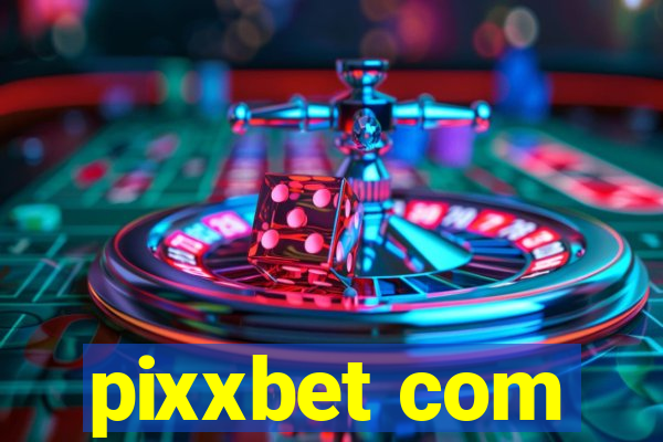 pixxbet com